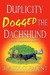 Duplicity Dogged the Dachshund (A Dixie Hemingway Mystery #2)