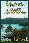 Stained Glass Summer by Mindy Hardwick Stained Glass Summer by Mindy Hardwick