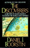 The Discoverers by Daniel J. Boorstin The Discoverers by Daniel J. Boorstin