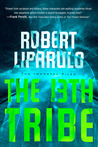The 13th Tribe by Robert Liparulo