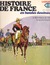 Histoire De France En Bandes Dessinées: No 19 - La Révolution de 1848, le second Empire (Histoire De France, #19)
