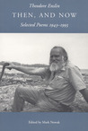 Then, and Now: Selected Poems, 1943-1993