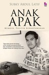 Anak Apak: Memoir Politik Kewartawanan Anak Apak: Memoir Politik Kewartawanan