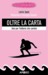 Oltre la carta - Idee per l...