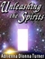 Unleashing the Spirits (Vol...