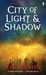 City of Light and Shadow (City of a Hundred Rows, #3)