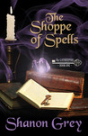 The Shoppe of Spells (The Gatekeepers), 2nd Edition by Shanon Grey