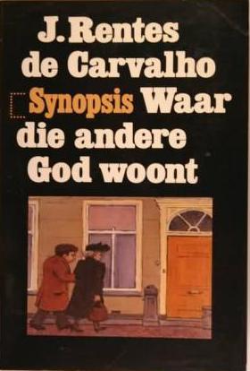 Waar die andere God woont by José Rentes de Carvalho