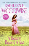 A Season Beyond a Kiss by Kathleen E. Woodiwiss A Season Beyond a Kiss by Kathleen E. Woodiwiss