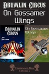 Drumlin Circus / On Gossamer Wings Drumlin Circus / On Gossamer Wings