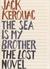 The Sea is My Brother by Jack Kerouac