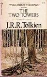 The Two Towers by J.R.R. Tolkien The Two Towers by J.R.R. Tolkien