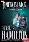 Anita Blake, Vampire Hunter: The First Death Anita Blake, Vampire Hunter: The First Death