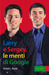 Larry e Sergey, le menti di Google Come pensano i fenomeni che hanno rivoluzionato il business (Paperback)