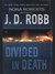 Divided in Death (In Death, #18)