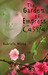 The Garden of Empress Cassia