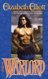 The Warlord by Elizabeth Elliott The Warlord by Elizabeth Elliott