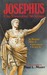 Josephus, the Essential Writings: A Condensation of Jewish Antiquities and the Jewish War (Hardcover)