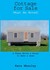 Cottage for Sale, Must Be Moved: A Woman Moves a House to Make a Home (ebook)