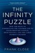The Infinity Puzzle: How the Hunt to Understand the Universe Led to Extraordinary Science, High Politics, and the Large Hadron Collider (ebook)