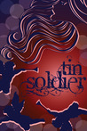 Tin Soldier by Monica Leonelle