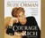 The Courage to Be Rich: The Financial and Emotional Pathways to Material and Spiritual Abundance (Audio)