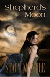 Shepherd's Moon by Stacy Mantle