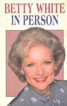 Betty White in Person Betty White in Person