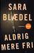 Aldrig mere fri (Louise Ric...