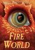 Fire World (The Last Dragon Chronicles, #6)