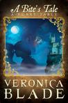 A Bite's Tale by Veronica Blade