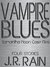 Vampire Blues: Four Stories