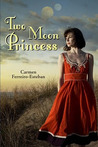 Two Moon Princess (Two Moon Princess, #1)