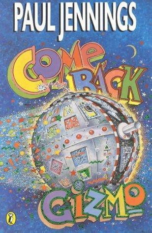 Come Back Gizmo (Gizmo, #3)