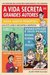 A vida secreta dos grandes autores (Paperback)