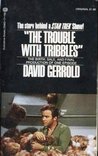 The Trouble with Tribbles The Trouble with Tribbles