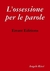 L'ossessione per le parole