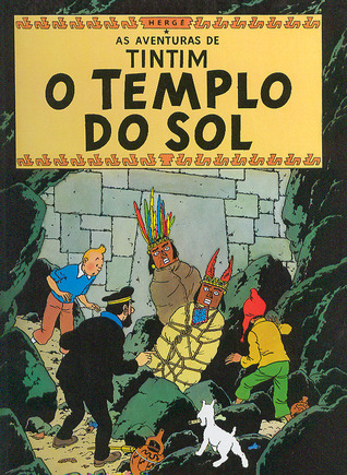 O Templo do Sol (As Aventuras de Tintim, #14) Hergé O Templo do Sol (As Aventuras de Tintim, #14) Hergé