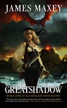 Greatshadow (Dragon Apocalypse, #1) Greatshadow (Dragon Apocalypse, #1)