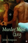Murder Most Gay (Murder Most Gay, #1) Murder Most Gay (Murder Most Gay, #1)