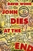 John Dies at the End (John ...