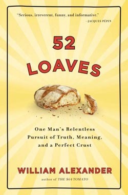52 Loaves by William Alexander 52 Loaves by William Alexander