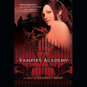 Vampire Academy by Richelle Mead Vampire Academy by Richelle Mead