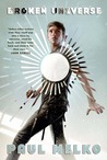 Broken Universe (Universe, #2)
