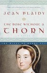 The Rose Without a Thorn by Jean Plaidy The Rose Without a Thorn by Jean Plaidy