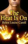 The Heat Is On