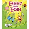 Beep and Bah Beep and Bah