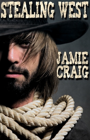 Stealing West by Jamie Craig Stealing West by Jamie Craig