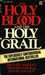 The Holy Blood and the Holy Grail (Paperback)