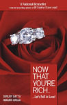 Now That You're Rich . . . Let's Fall In Love by Durjoy Datta